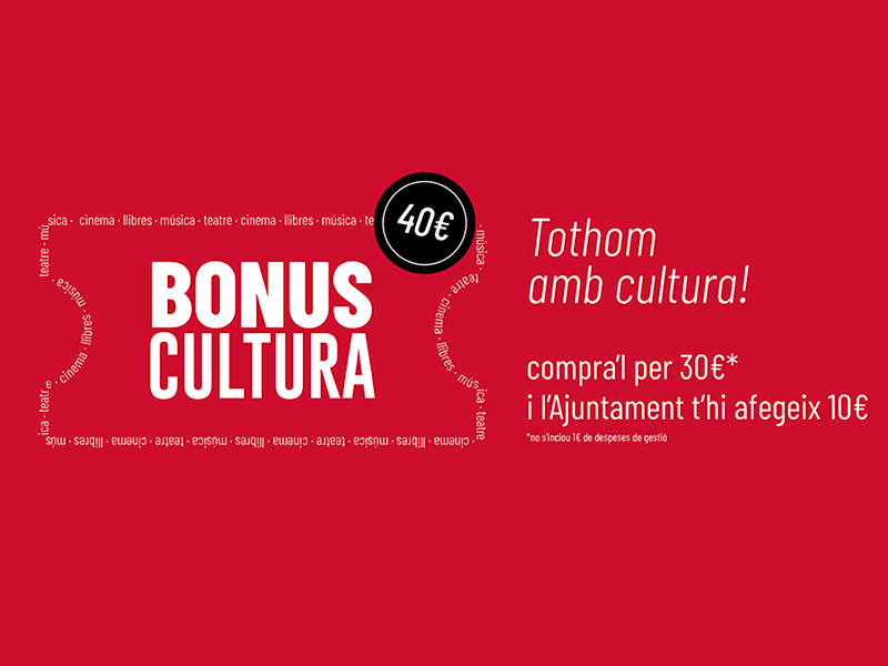 LAjuntament de Barcelona reedita el Bonus Cultura per incentivar el consum i lactivitat cultural al 2021